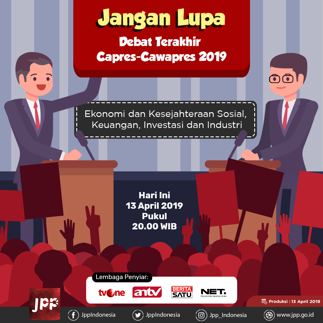 Jangan Lupa Debat Terakhir Capres-Cawapres 2019 - 20190413